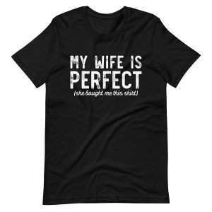 My Wife is Perfect Funny T-shirt For Men