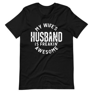 My Wife's Husband Funny T-shirt For Men