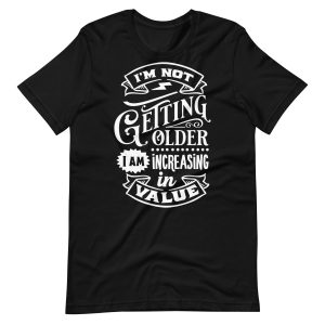 Increasing in Value Funny T-shirt For Men